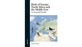Birds of Europe, North Africa and the Middle East - An Annotated Checklist