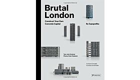 Brutal London - Construct Your Own Concrete Capital