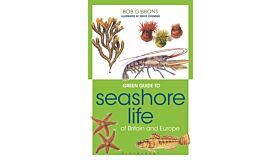 Green Guide to Seashore Life of Britain and Europe