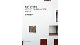 Neri and Hu Design and Research Office - Works and Projects 2004-2014