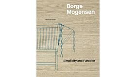 Børge Mogensen - Simplicity and Function