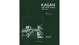 Kagan Architectures 1986-2016 (French English language)