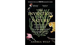 The Invention of Nature : The Adventures of Alexander Von Humboldt (paperback)