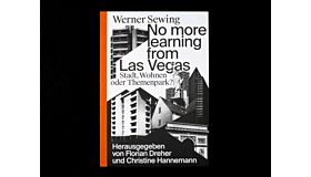No more Learning from Las Vegas - Stadt, Wohnen oder Themenpark ?