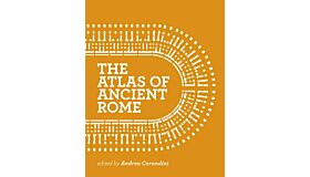 The Atlas of Ancient Rome - Biography and Portraits of the City (2 Volume Set)