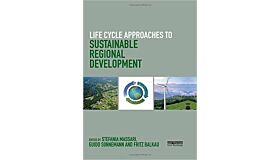 Life Cycle Approaches to Sustainable Regional Development