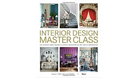 Interior Design Master Class - 100 Lessons from America's Finest Designers