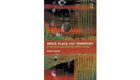 Space, Place and Territory - A Critical Review on Spatialities