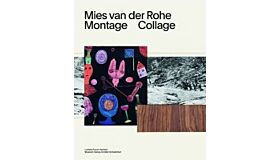 Mies van der Rohe - Montage / Collage