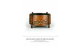 Arts and Crafts Metalwork from the Collection of the Two Red Roses Foundation