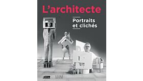 L'Architecte - Portraits et Clichés