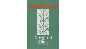 Ornament and Crime - Selected Essays