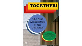 Together - The New Architecture of the Collective