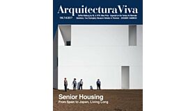 Arquitectura Viva 196 - Senior Housing from Spain to Japan