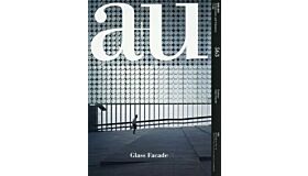 A+U 563 17:08 Glass Facade