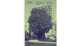 Vertreter der Gattung Haus - Zürich 1996-2016