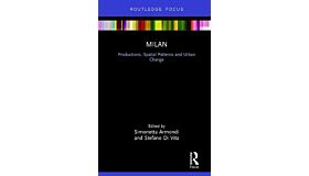 Milan - Productions, Spatial Patterns and Urban Change