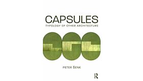 Capsules - Typology of Other Architecture