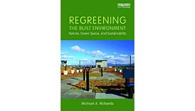 Regreening the Built Environment - Nature, Green Space, and Sustainability