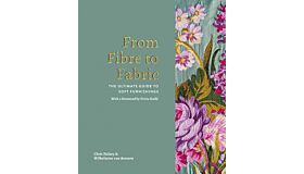 From Fibre to Fabric - The Ultimate Guide to Soft Furnihings