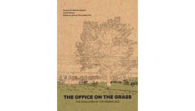 The Office On The Grass - The Evolution of The Workplace