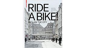 Ride a Bike - Reclaim the City