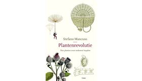 Plantenrevolutie - Hoe planten onze toekomst bepalen