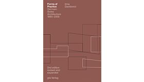 Forms of Practice - German-Swiss Architecture 1980-2000 (2nd revised edition)