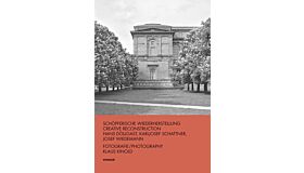 Hans Döllgast - Schöpferische Wiederherstellung / Creative Reconstruction