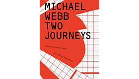 Michael Webb - Two Journeys