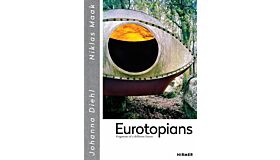 Eurotopians - Fragments of a Different Future