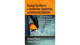 Strategic Excellence in the Architecture, Engineering, and Construction Industries