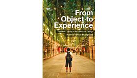 From Object to Experience - The New Culture of Architectural Design