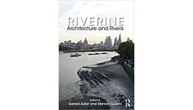 Riverine : Architecture and Rivers