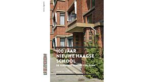 100 jaar Nieuwe Haagse School - de toekomst van het verleden