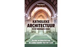 Katholieke architectuur in de twintigste eeuw