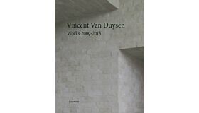 Vincent Van Duysen - Works 2009-2018