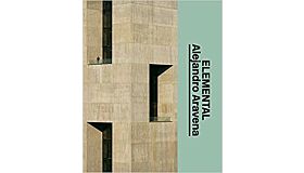 Alejandro Aravena: Elemental  The Architect's Studio
