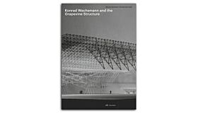 Konrad Wachsmann and the Grapevine Structure
