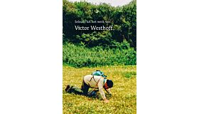 Selectie uit het werk van Victor Westhoff