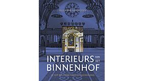 Interieurs van het Binnenhof - In het politieke hart van Nederland