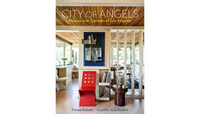 City of Angels : Houses and Gardens of Los Angeles