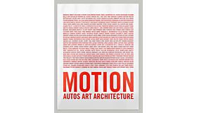 Motion. Autos, Art, Architecture