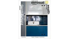 Gerrit Rietveld - Weelde van de eenvoud / Wealth of Sobriety