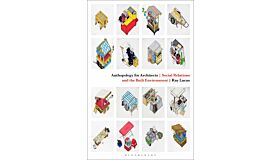 Anthropology for Architects - Social Relations and the Built Environment