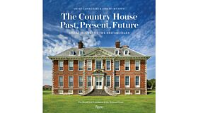 The Country House - Past, Present, Future