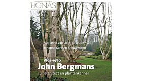 John Bergmans (1892-1980) - Plantenkenner en tuinarchitect