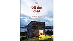 Off the Grid : Houses for Escape