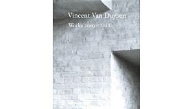 Vincent van Duysen Works 2009 - 2018 (English language edition)