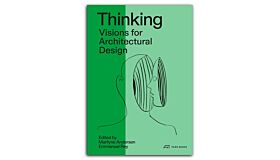Thinking - Visions for Architectural Design